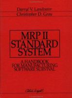 MRP II Standard System: A Handbook for Manufacturing Software Survival 0471132756 Book Cover