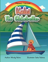 Kalei The Globetrotter: Hawaii Edition B09KN7XXPD Book Cover