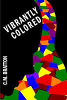 Vibrantly Colored 1495312283 Book Cover