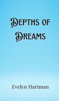 Depths of Dreams 9916906009 Book Cover