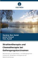 Strahlentherapie und Chemotherapie bei Gallengangskarzinomen (German Edition) 6630095987 Book Cover