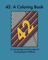 42: A Coloring Book B09C1VR85Q Book Cover