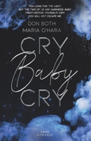 Cry Baby Cry 3961157162 Book Cover