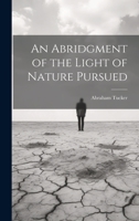 An Abridgment of the Light of Nature Pursued 1022510843 Book Cover