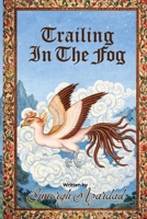 Trailing in the Fog B0HCDC8GCD Book Cover