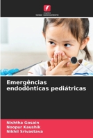 Emergências endodônticas pediátricas (Portuguese Edition) 6207052625 Book Cover