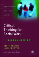 Critical Thinking For Social Work (Post-Qualifying Social Work Practice) 1844451577 Book Cover