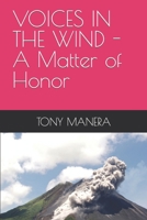 Voices in the Wind: A Matter of Honor B09HG4B2LR Book Cover