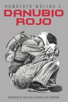 Danubio Rojo: Atrapada 87 Dias En Vukovar 1982947489 Book Cover
