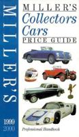 Miller's Collectors Cars Price Guide 1999-2000 (Miller's Collectors Cars Price Guide) 1840000570 Book Cover