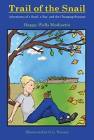Trail of the Snail: Adventures of a Snail, a Boy, and the Changing Seasons B0HG6GCR2R Book Cover