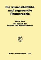 Die Technik Der Negativ- Und Positivverfahren 3709180309 Book Cover