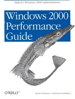 Windows 2000 Performance Guide 1565924665 Book Cover
