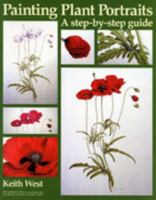 Painting Plant Portraits: A Step-by-Step Guide 0881923729 Book Cover