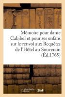 Mémoire pour dame Anne-Rose Cabibel, veuve Calas, et pour ses enfans 2019954265 Book Cover