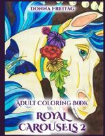 Royal Carousels 2 1976191041 Book Cover