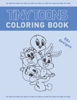 TINY TOONS COLORING BOOK B08R888ZL4 Book Cover
