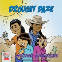 Drought Daze (Norwood Discovery Graphics-- Weather Warriors) 1684508568 Book Cover