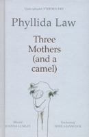 Three Mothers (and a Camel) 0007485875 Book Cover