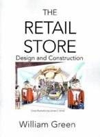 The Retail Store: Design & Construction 0442227337 Book Cover