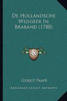 De Hollandsche Wijsgeer In Braband (1788) 1165945312 Book Cover