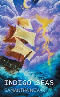 Indigo Seas 1784659789 Book Cover