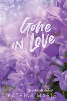 Gone in Love: The Complete Trilogy 195834821X Book Cover