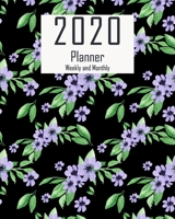 2020 Planner Weekly and Monthly: Jan 1, 2020 to Dec 31, 2020: Weekly & Monthly Planner + Calendar Views + Lined Pages Lilac Floral Cover (8x10) 1676386890 Book Cover