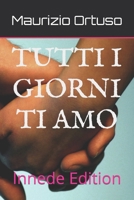 TUTTI I GIORNI: TI AMO (LIBRI MIEI) (Italian Edition) B086PLBWFK Book Cover