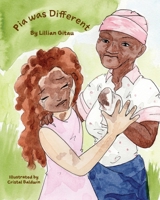 Pia was Different 1946702358 Book Cover