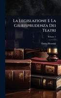 La Legislazione E La Giurisprudenza Dei Teatri (Italian Edition) 1023729423 Book Cover