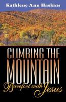 Climbing the Mountain Barefoot With Jesus 074143606X Book Cover