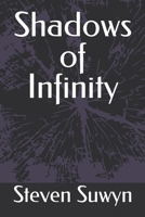 Shadows of Infinity B0FKC1YQ27 Book Cover