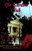 The Garden Club 075968619X Book Cover