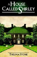 A House Called Shirley 1844014762 Book Cover
