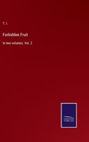 Forbidden Fruit: In two volumes. Vol. 2 3375006888 Book Cover