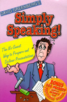 Simply Speaking!: The No-Sweat Way to Prepare &amp; Deliver Presentations 1890480002 Book Cover