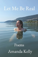 Let Me Be Real B0H3WNZ2B6 Book Cover