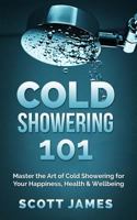 Cold Showering 101 1500118419 Book Cover