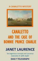 Canaletto and the Case of Bonnie Prince Charlie 1911266217 Book Cover