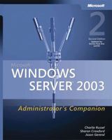 Microsoft Windows Server(TM) 2003 Administrator's Companion, Second Edition 0735620474 Book Cover