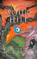 Sour Hill 1835636632 Book Cover