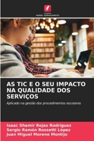 As Tic E O Seu Impacto Na Qualidade DOS Serviços (Portuguese Edition) 6209532357 Book Cover