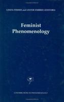Feminist Phenomenology (Contributions To Phenomenology) 0792365801 Book Cover