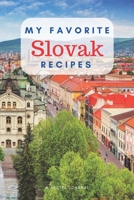 My favorite Slovak recipes: Blank book for great recipes and meals 1660979986 Book Cover