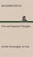 Free and Impartial Thoughts On the Sovereignty of God 9356310300 Book Cover