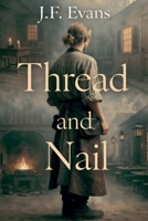 Thread and Nail B0HD7XMSVZ Book Cover