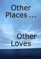 Other Places ... Other times 0557613698 Book Cover