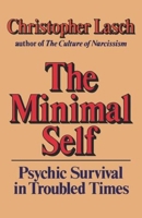 The Minimal Self: Psychic Survival in Troubled Times 0393019225 Book Cover