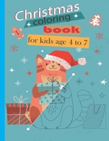 christmas coloring book for kids age 4 to 7: toddlers and preschoolers activity book, fun and exciting designs to color,100 pages includes 50 illustra B08QF9K5LY Book Cover